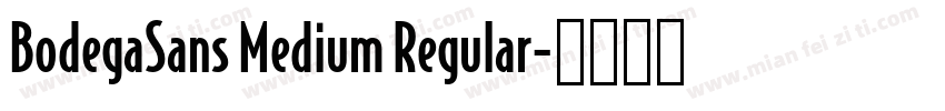 BodegaSans Medium Regular字体转换